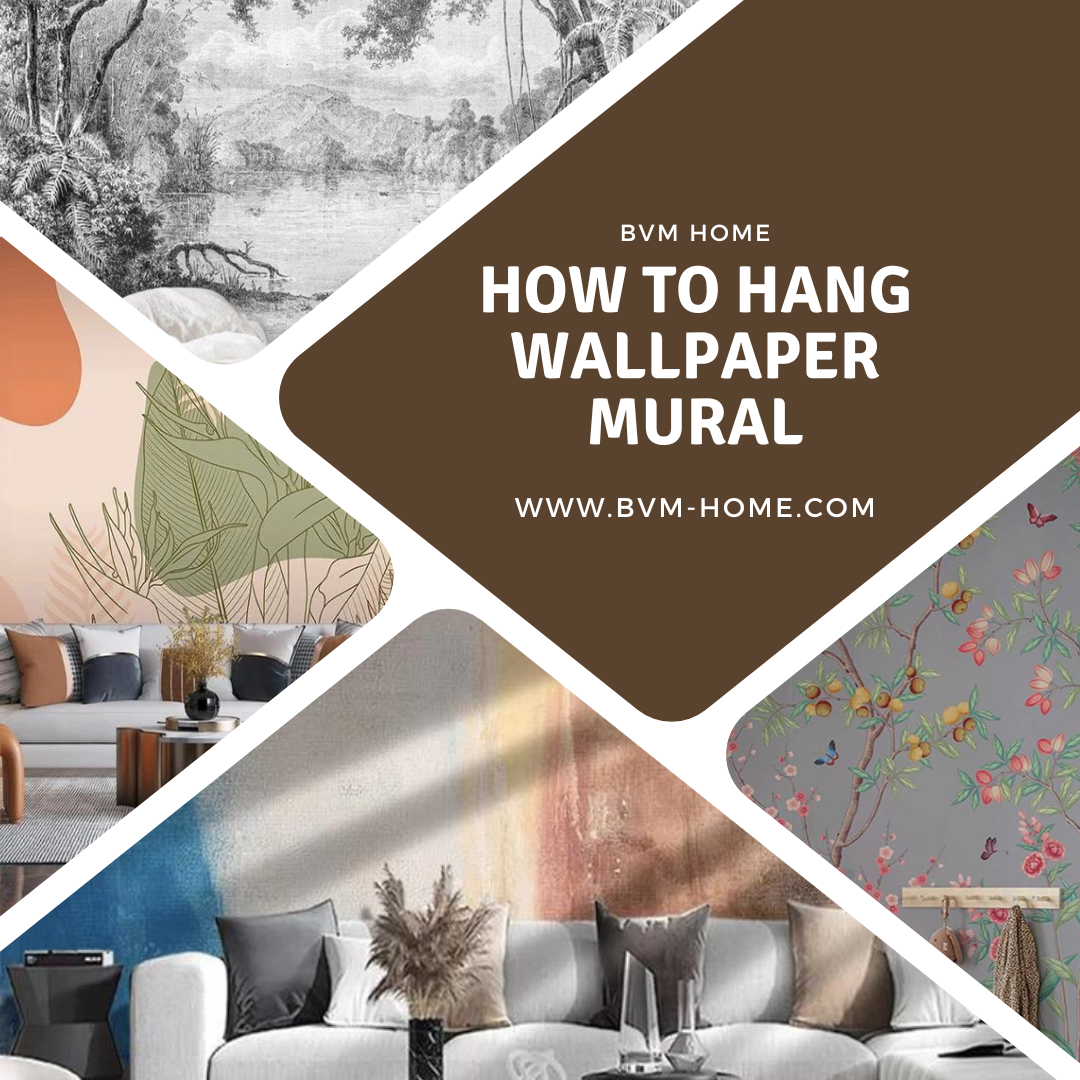 How to Hang Mural Wallpaper BVM Home